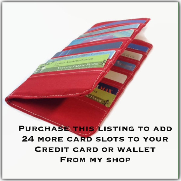 Add On - Add 24 more credit card slots to your card holder or wallet, increase your Credit Card Holder from 38 to 62 slots