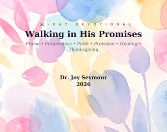 30-Day Devotional Journal | Walking in His Promises, Faith, Healing (Digital Download)