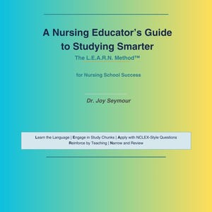 The Nursing Educator’s Guide to Studying Smarter | Study Tips for Nursing Students | Digital Download