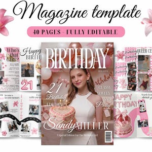 Peut inclure: Un modèle de magazine de 40 pages entièrement modifiable avec un thème d'anniversaire rose et blanc. La couverture affiche le texte BIRTHDAY, 21 Birthday Edition et Sandy Miller, avec des images d'une personne tenant un gâteau, des ballons et des lys.