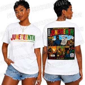 Peut inclure: T-shirt blanc avec le mot "JUNETEENTH" en rouge, orange, vert et noir. Le dos du t-shirt présente un graphisme de style bande dessinée avec le mot "JUNETEENTH" et le texte "ALL SLAVES ARE FREE!"