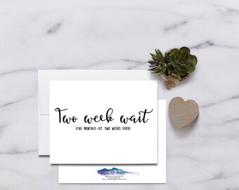 Two Week Wait IVF Support Greeting Card
