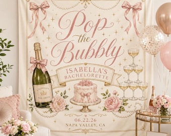 Pop the Bubbly Custom Bachelorette Tapestry, Personalized Bridal Party Wall Hanging, Custom Name Date Location Banner, Champagne Bride Decor