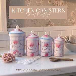 May include: Four miniature cylindrical kitchen canisters with lids, each featuring a light blue and pink plaid pattern with floral accents. The canisters are labeled Flour, Sugar, Coffee, and Tea. Text reads: KITCHEN CANISTERS Sweet Cottage 1:12 & 1:6 scale | pdf download.