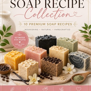 Op de afbeelding: Een verzameling van 10 premium zeeprecepten met diverse blokken in geel, roze, beige, zwart en grijs. De tekst luidt CTM CLEANSE TONE MOISTURIZE, SOAP RECIPE Collection, 10 PREMIUM SOAP RECIPES en CREATE. NOURISH. GLOW.