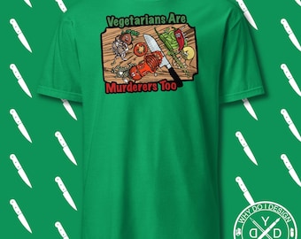 Camiseta divertida para amantes de la comida: Los vegetarianos también son asesinos.