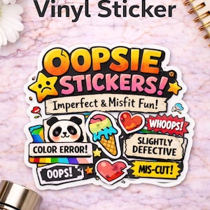 May include: A waterproof vinyl sticker with the text "OOPSIE STICKERS!" and "Imperfect & Misfit Fun!" in a colorful design. The sticker features a panda, ice cream cone, and hearts, with labels like "Color Error!" and "Mis-Cut!"