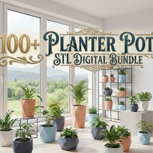 May include: A display of various geometric planters in different colors and sizes, showcasing a variety of plants. The image includes the text "100+ Planter Pot STL Digital Bundle."