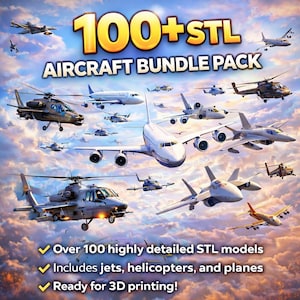 May include: A digital art image featuring various aircraft models, including jets, helicopters, and planes, against a cloudy sky background. The text "100+STL AIRCRAFT BUNDLE PACK" is prominently displayed, with additional text indicating over 100 detailed STL models ready for 3D printing.