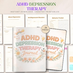 May include: A journal with the text "ADHD DEPRESSION THERAPY Journal" in pastel colors, featuring a rainbow, flowers, and a pencil illustration. The journal has 26 pages and is an instant download.