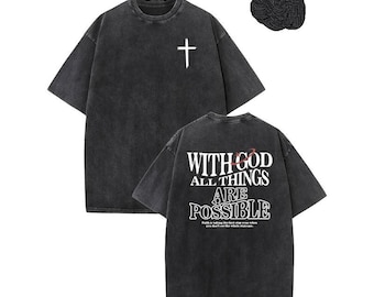 With God All Things Are Possible Vintage T-Shirt, Christian Cross Back Print Tee, Heavyweight Faith Graphic Shirt, Unisex Streetwear Top
