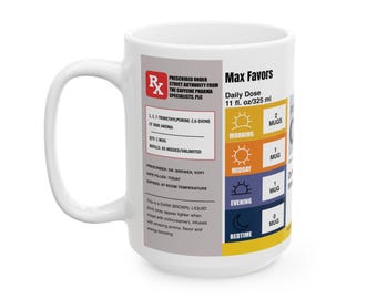 Prescription Coffee Personalized Ceramic Mug, (11oz, 15oz)