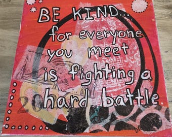 Mixed Media Canvas Art: "Be Kind" Inspirational Quote, 8x8 Inch Wall Decor