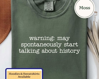 Camiseta unisex para aficionados a la historia: Camiseta divertida para profesores y estudiantes de historia / A238