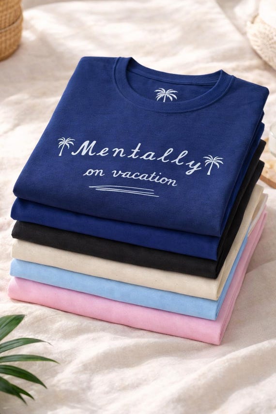 Mentally on Vacation Shirt, Unisex Summer Graphic Tee, Beach Vibes Relax Gift
