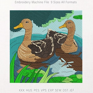 May include: An embroidery machine file design featuring two brown ducks swimming in blue water with green lily pads and a dragonfly. The text at the top reads Embroidery Machine File 9 Sizes All Formats and the bottom lists XXX, HUS, PES, VPS, EXP, SEW, DST, JEF.
