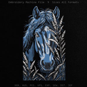 May include: An embroidery machine file design featuring a blue and white horse head partially obscured by tall stalks of wheat. The text "Embroidery Machine File 9 Sizes All Formats" appears at the top, with "XXX. HUS. PES. VPS. EXP. SEW. DST. JEF" at the bottom.