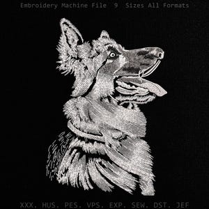 May include: A white embroidered design of a German Shepherd dog on a black background. The dog is shown in profile with its tongue out. Text at the top reads Embroidery Machine File 9 Sizes All Formats and at the bottom XXX. HUS. PES. VPS. EXP. SEW. DST. JEF.
