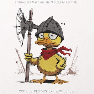 May include: An embroidery design featuring a yellow duckling wearing a grey helmet and a red neckerchief, holding a large grey battle axe. The text reads Embroidery Machine File 9 Sizes All Formats and XXX, HUS, PES, VPS, EXP, SEW, DST, JEF.