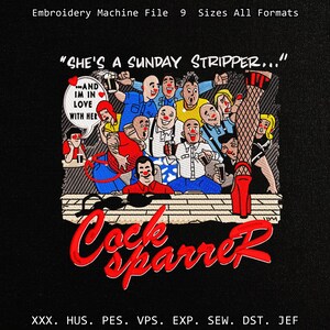 May include: Black embroidered design featuring a cartoon illustration with the text "SHE'S A SUNDAY STRIPPER..." and "Cock Sparrer". The design includes multiple figures and text, suitable for embroidery projects.