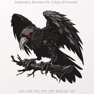 May include: An embroidery machine file design featuring a black raven with red eyes perched on a branch. The text at the top reads Embroidery Machine File 9 Sizes All Formats, and the bottom text lists file formats XXX, HUS, PES, VPS, EXP, SEW, DST, JEF.