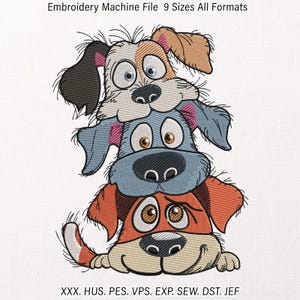 May include: An embroidery machine file design featuring three stacked cartoon dogs with large eyes. The top dog is white and brown, the middle is blue, and the bottom is orange and tan. Text reads: Embroidery Machine File 9 Sizes All Formats XXX. HUS. PES. VPS. EXP. SEW. DST. JEF