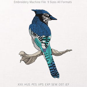 May include: An embroidery machine file design featuring a blue jay perched on a branch. The bird has blue, black, and white plumage with detailed stitching. Text at the top reads Embroidery Machine File 9 Sizes All Formats and at the bottom XXX. HUS. PES. VPS. EXP. SEW. DST. JEF.