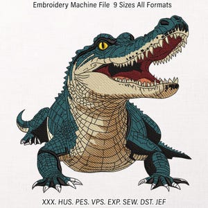 May include: An embroidery machine file design featuring a teal and tan alligator with its mouth open, showing sharp teeth and yellow eyes. The text reads: Embroidery Machine File 9 Sizes All Formats, and XXX. HUS. PES. VPS. EXP. SEW. DST. JEF.