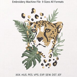 May include: An embroidery machine file featuring a detailed leopard head design with green foliage and gold accents. The text "Embroidery Machine File 9 Sizes All Formats" is at the top. The file formats are listed at the bottom.