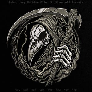 May include: An embroidery machine file design featuring a hooded figure with a bird-like skull mask holding a scythe. The circular composition includes barbed wire and chain elements. Text at the top reads Embroidery Machine File 9 Sizes All Formats.