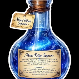 May include: A blue glass bottle labeled "Mana Potion Supreme" with a cork stopper. The bottle contains a swirling blue liquid with a galaxy-like appearance. A tag with the same text hangs from the neck.