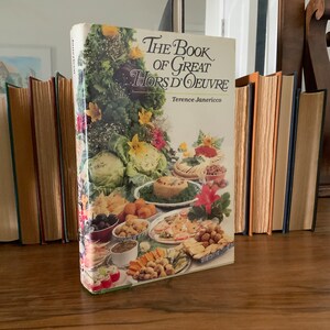 The Book Of Great Hors D’Oeuvre, Collectible Hardcover Cookbook, Recipes