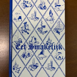 Eet Smakelijk Dutch Cookbook, Junior Welfare League, Holland Michigan, Collectible Hardcover Cookbook 1996