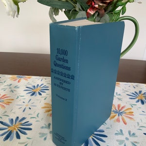 Garden Book, 10,000 Garden Questions Answered By 20 Experts, Volume II 1974