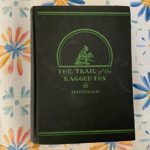 Livre vintage, The Trail Of The Ragged Fox par Pitt L. Fitzgerald, imprimé en 1930, livre de collection image 1