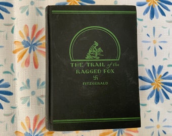 Vintage Book, The Trail Of The Ragged Fox By Pitt L. Fitzgerald, Printed in 1930, Collectible Book