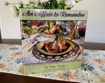 Livre de cuisine, An Affair to Remember par Judy Kessler, recettes, conseils, divertissement, par les meilleurs traiteurs d'Hollywood, couverture rigide