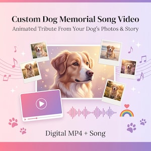 以下が含まれることがあります： 「Custom Dog Memorial Song Video」と「Animated Tribute From Your Dog's Photos & Story」のテキストが入ったデジタルグラフィック。犬の肖像画、写真、音符、足跡、虹が描かれています。「Digital MP4 + Song」の文字も表示されています。