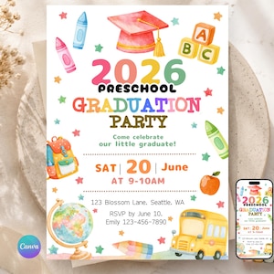 May include: A colorful invitation for a 2026 preschool graduation party. The design includes a graduation cap, crayons, blocks, a backpack, a globe, a school bus, and the text "2026 Preschool Graduation Party". The date is June 20th.