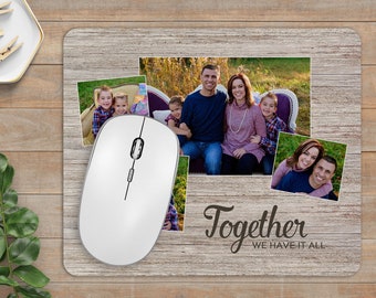 Custom Mousepad | Personalized Mousepad | Family Photo Mousepad | Photo Collage Mousepad | Mousepad Gift | Together We Have It All