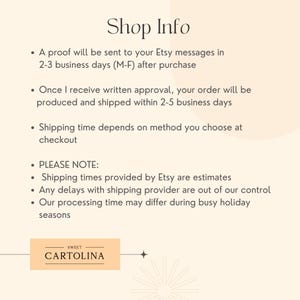 May include: A cream-colored graphic with the text "Shop Info" at the top. Bullet points detail the order process, including proofing, production, and shipping times. The shop's name, "SWEET CARTOLINA," is displayed at the bottom.