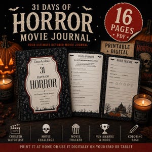 May include: A 16-page PDF movie journal titled 31 Days of Horror. The journal features a black cover with white illustrations, a movie challenge page, and a movie tracker page. It includes sections for a curated watchlist, movie challenge, movie tracker, fun awards, and a coloring page for digital or printable use.