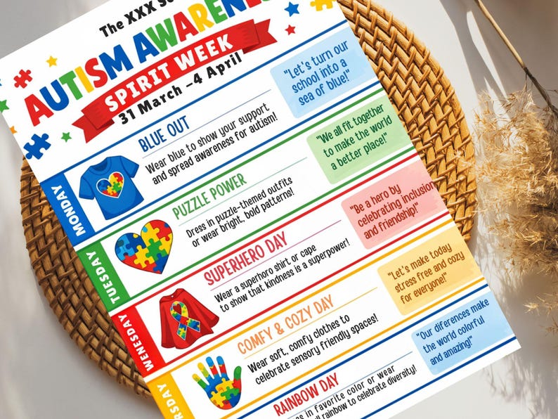 May include: A colorful flyer for Autism Awareness Spirit Week, March 31-April 4. It features daily themes like "Blue Out" and "Superhero Day," with associated images and quotes. The flyer is set against a woven background.