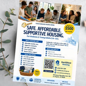 Peut inclure: Flyer publicitaire pour un logement &eacute;tudiant s&ucirc;r, abordable et solidaire. Le texte principal est &laquo;&nbsp;SAFE. AFFORDABLE. SUPPORTIVE HOUSING&nbsp;&raquo;. Il met en avant des avantages comme des tarifs mensuels abordables et des conseils de carri&egrave;re. On voit un groupe de jeunes.