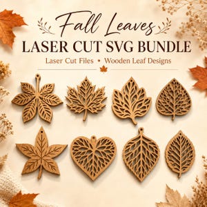 May include: A digital graphic displaying the text Fall Leaves LASER CUT SVG BUNDLE Laser Cut Files • Wooden Leaf Designs. Below the text are eight distinct brown wooden leaf shapes with intricate laser-cut patterns and small hanging holes.