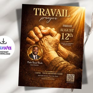 May include: A flyer with a golden brown background, featuring the words "TRAVAIL prayer" in elegant script. The image includes clasped hands, a portrait of Pastor Daniel Brooks, and event details for Friday, August 12th.