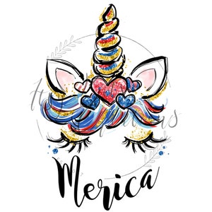 May include: A whimsical unicorn face with a red, white and blue mane and horn. The unicorn has gold glitter accents and blue hearts around its eyes. The word "Merica" is written below the unicorn.
