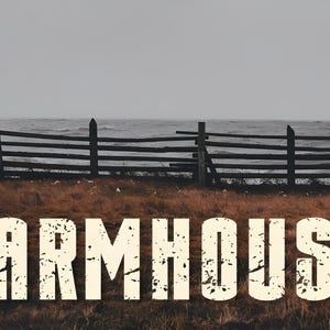 May include: A rural landscape with a wooden fence and a body of water under a cloudy sky. The word "FARMHOUSE" is written in a distressed font across the foreground, evoking a sense of country living.