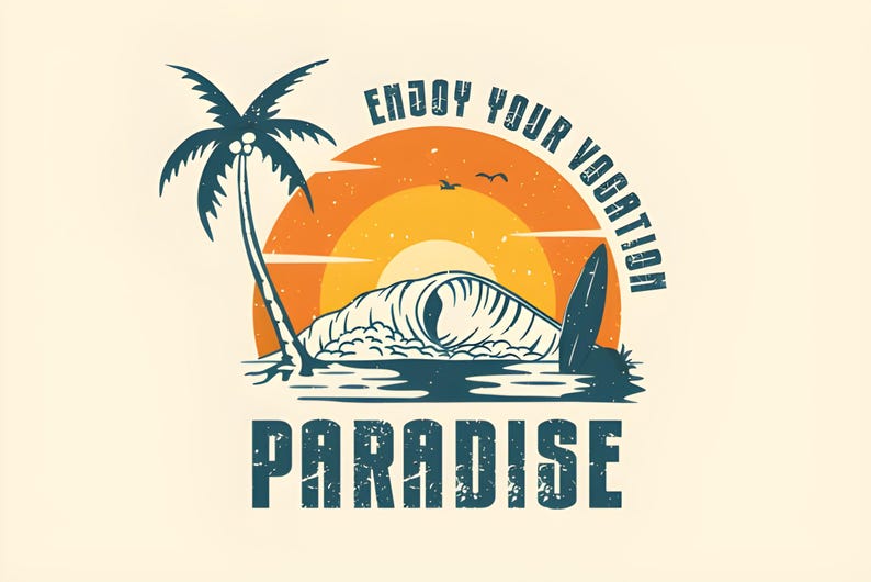 May include: A retro-style illustration with a tropical theme. It features a palm tree, a breaking wave, and a surfboard against a sunset backdrop. The text reads "Enjoy Your Vacation Paradise" in a distressed font, evoking a sense of relaxation and travel.