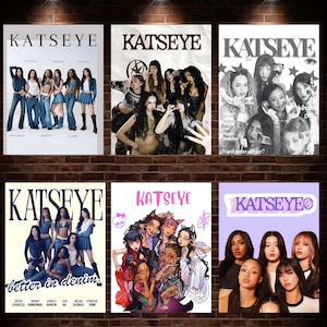 May include: Six posters with the word "KATSEYE" in various fonts. The posters feature images of a group of women in different styles, including denim outfits and illustrations. Some posters have text like "better in denim".